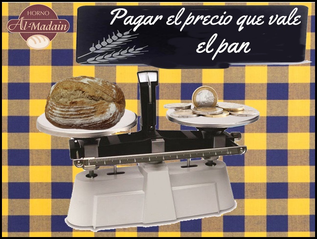 pagar el precio que vale el pan