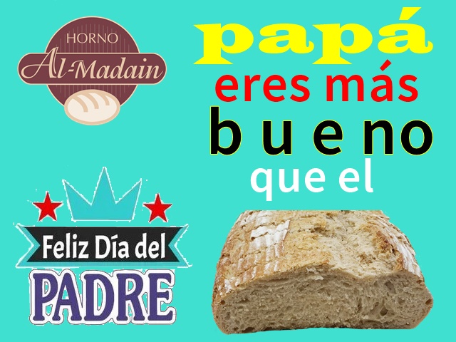 papá eres más bueno que el pan